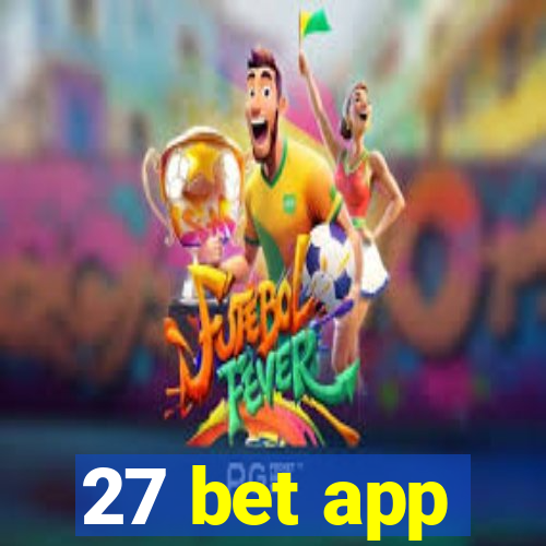 27 bet app